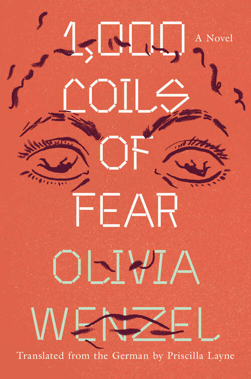 Book cover of 1,000 Coils of Fear: A Novel