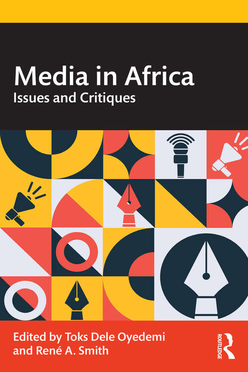 Book cover of Media in Africa: Issues and Critiques