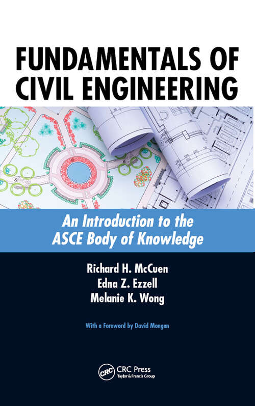 Book cover of Fundamentals of Civil Engineering: An Introduction to the ASCE Body of Knowledge