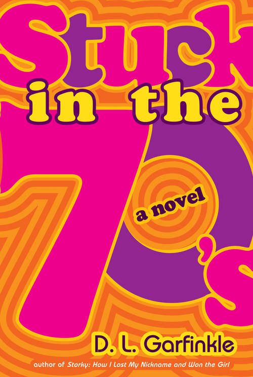 Book cover of Stuck in the 70's
