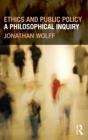 Book cover of Ethics and Public Policy: A Philosophical Inquiry
