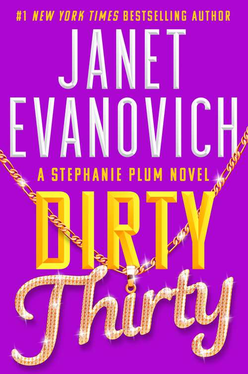 Book cover of Dirty Thirty: Stephanie Plum 30 (Stephanie Plum)