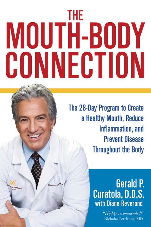 Book cover of The Mouth-Body Connection: The 28-Day Program to Create a Healthy Mouth, Reduce Inflammation and Prevent Disease Throughout the Body