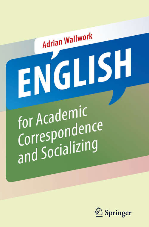 Book cover of English for Academic Correspondence and Socializing