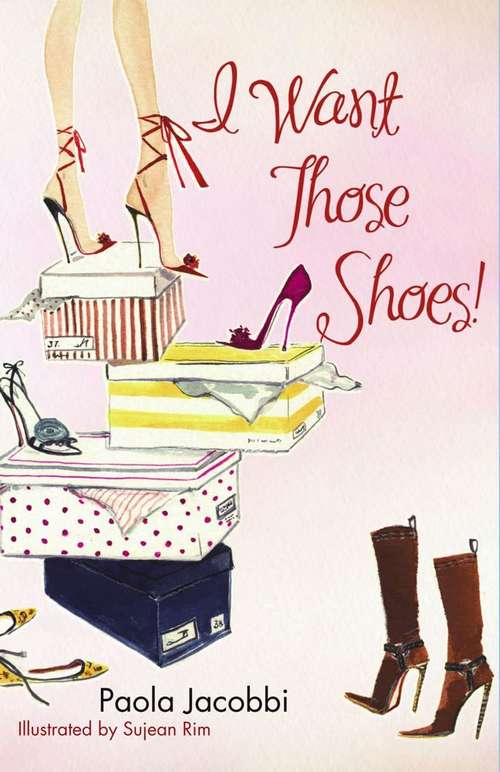 Book cover of I Want Those Shoes