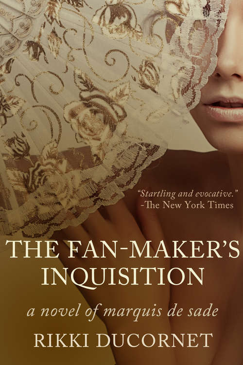 Book cover of The Fan-Maker's Inquisition: A Novel of the Marquis de Sade