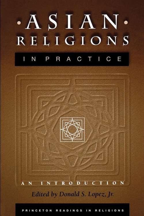 Book cover of Asian Religions In Practice: An Introduction