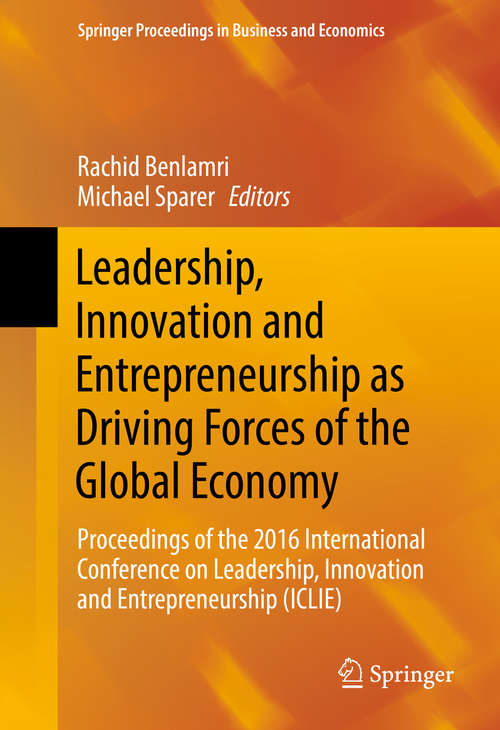 Book cover of Leadership, Innovation and Entrepreneurship as Driving Forces of the Global Economy