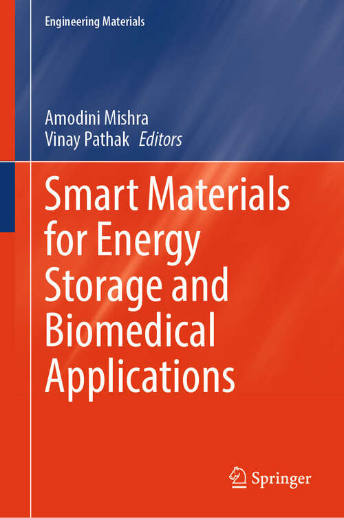 Book cover of Smart Materials for Energy Storage and Biomedical Applications (Engineering Materials)