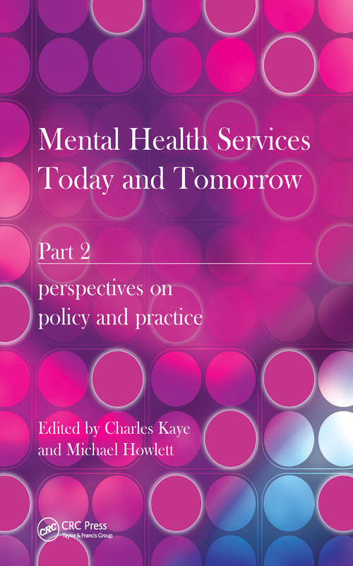 Mental Health Services Today and Tomorrow: Pt. 2