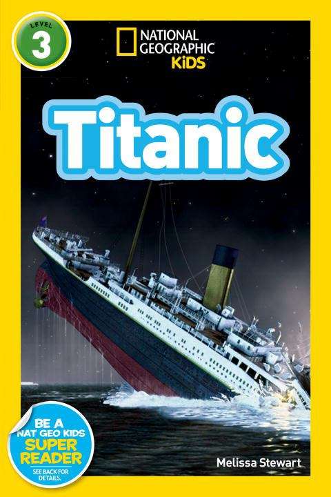Book cover of Titanic (National Geographic Kids Readers: Level 3)