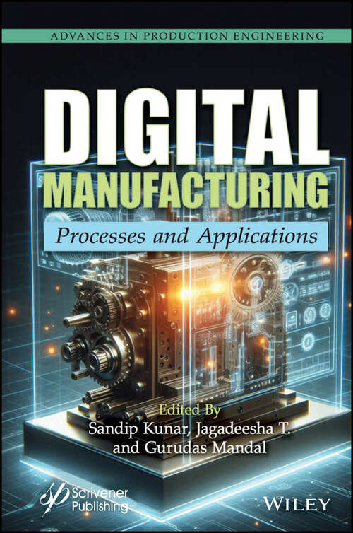 Book cover of Digital Manufacturing: Processes and Applications (Advances in Production Engineering)