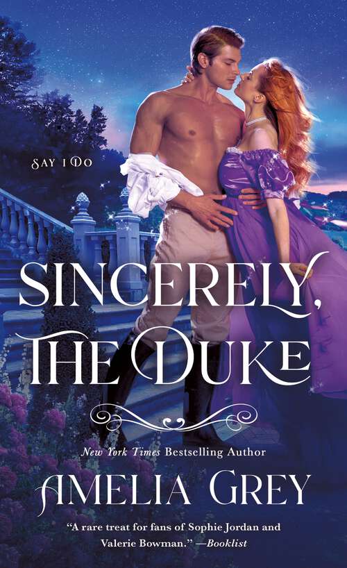 Book cover of Sincerely, The Duke: Say I Do (Say I Do #2)