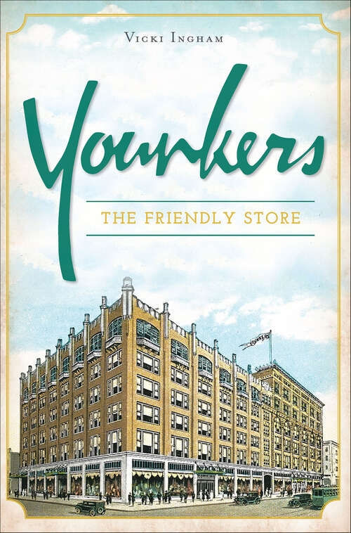 Book cover of Younkers: The Friendly Store (Landmarks)