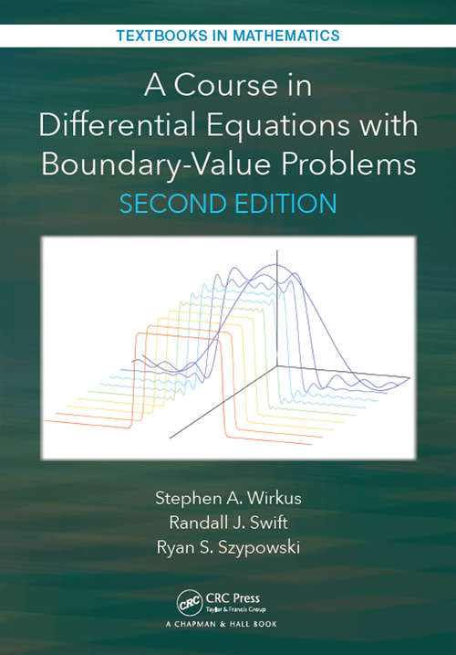A Course in Differential Equations with Boundary Value Problems (Textbooks in Mathematics)