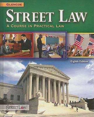 Book cover of Glencoe Street Law: A Course in Practical Law (8th edition)