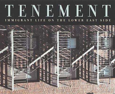 Book cover of Tenement: Immigrant Life On The Lower East Side