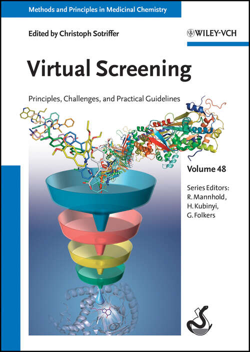 Book cover of Virtual Screening: Principles, Challenges, and Practical Guidelines (Methods and Principles in Medicinal Chemistry #48)