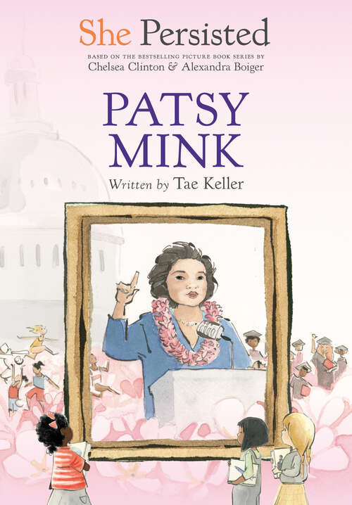 She Persisted: Patsy Mink (She Persisted)