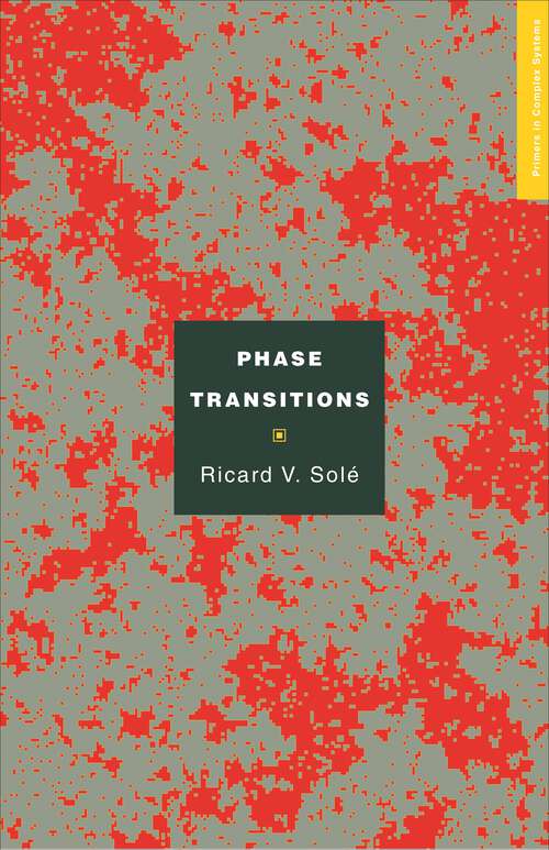 Book cover of Phase Transitions (Primers in Complex Systems #3)