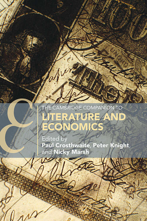 Book cover of The Cambridge Companion to Literature and Economics (Cambridge Companions to Literature)