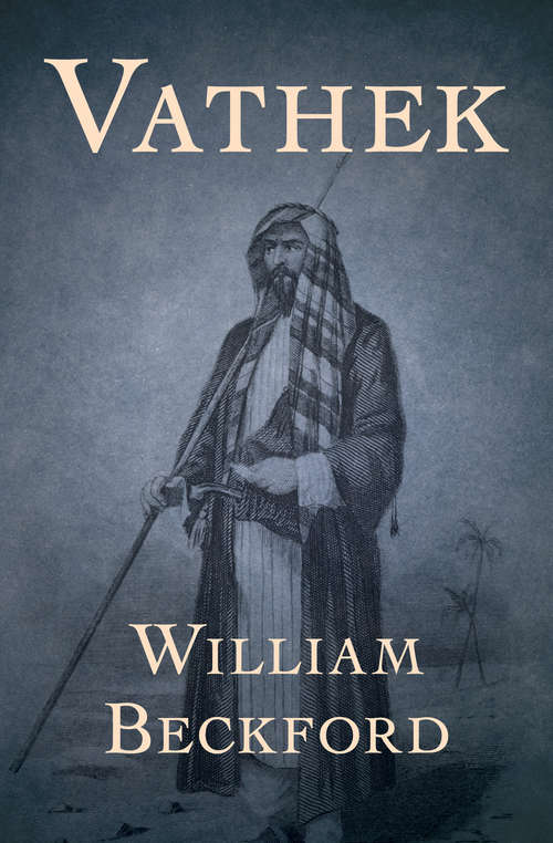 Book cover of Vathek: An Arabian Tale