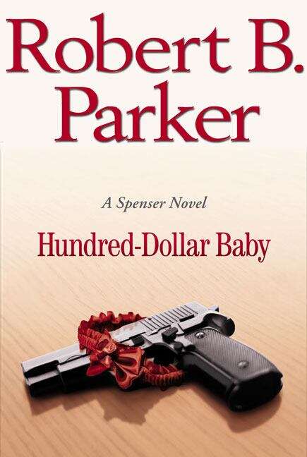 Book cover of Hundred-Dollar Baby (A Spenser Novel, #34)