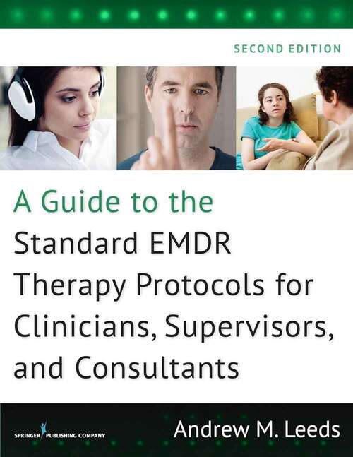 Book cover of A Guide to the Standard EMDR Therapy Protocols for Clinicians, Supervisors, and Consultants (Second Edition)