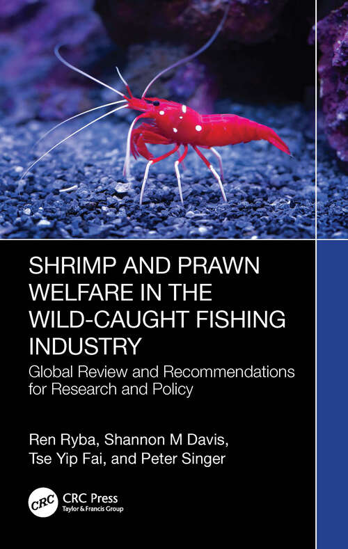 Book cover of Shrimp and Prawn Welfare in the Wild-Caught Fishing Industry: A Global Review and Recommendations for Research and Policy (1)