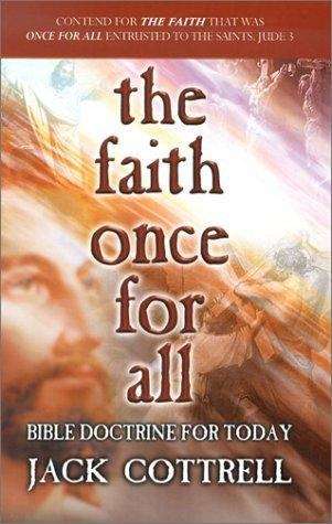 Book cover of The Faith Once For All: Bible Doctrine For Today