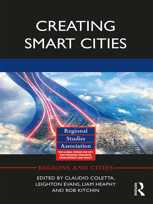 Creating Smart Cities (Regions and Cities)