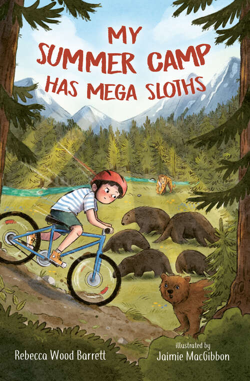 Book cover of My Summer Camp Has Mega Sloths