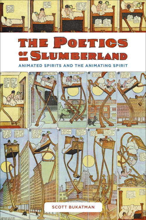 The Poetics of Slumberland: Animated Spirits and the Animating Spirit