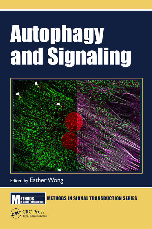 Autophagy and Signaling (Methods in Signal Transduction Series)