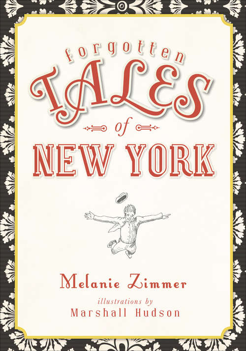 Forgotten Tales of New York (Forgotten Tales Ser.)
