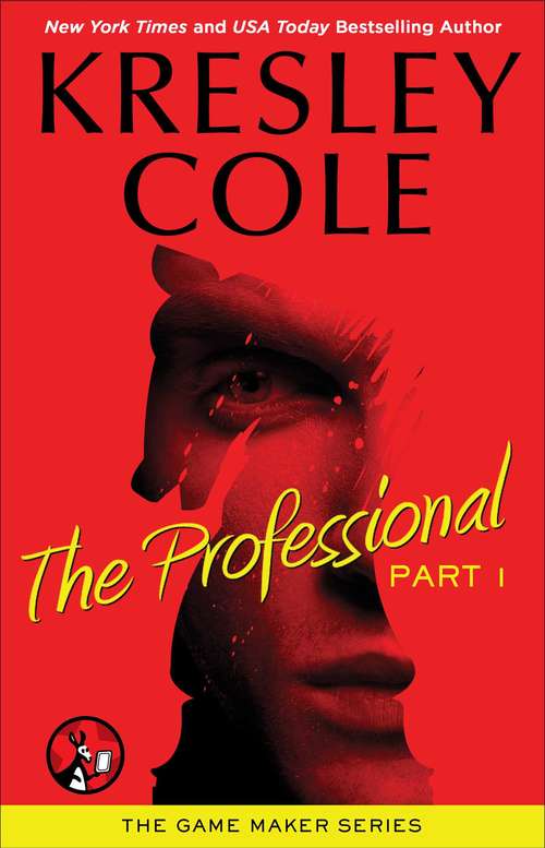 Book cover of The Professional: Part 1 (The Game Maker Series)