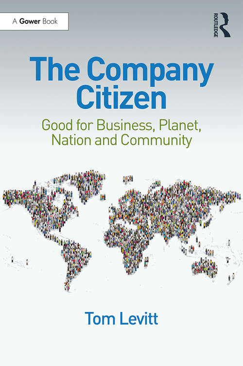 Book cover of The Company Citizen: Good for Business, Planet, Nation and Community