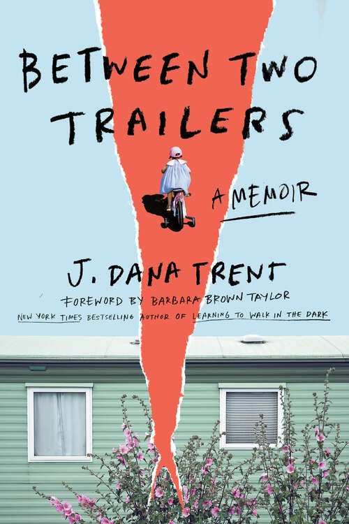 Book cover of Between Two Trailers: A Memoir