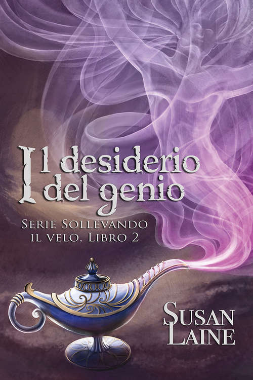 Book cover of Il desiderio del genio (Serie Sollevando il Velo #4)