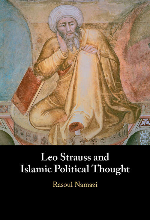 Book cover of Leo Strauss and Islamic Political Thought