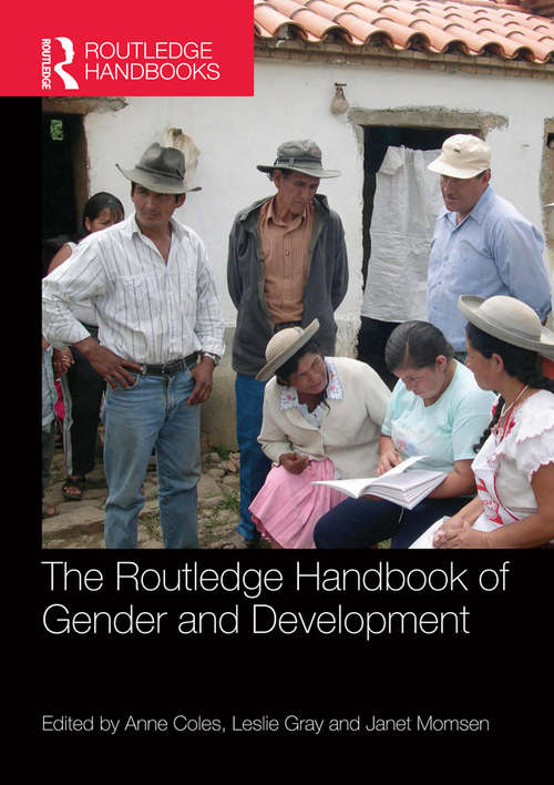 The Routledge Handbook of Gender and Development (Routledge International Handbooks)