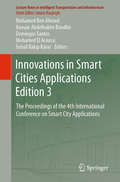 Innovations in Smart Cities Applications Edition 3: The Proceedings of the 4th International Conference on Smart City Applications (Lecture Notes in Intelligent Transportation and Infrastructure)