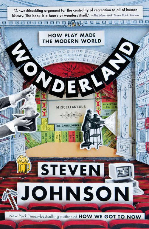 Book cover of Wonderland: How Play Made the Modern World