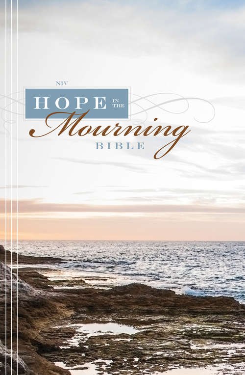 Book cover of NIV Hope in the Mourning Bible: Finding Strength Through God's Eternal Perspective