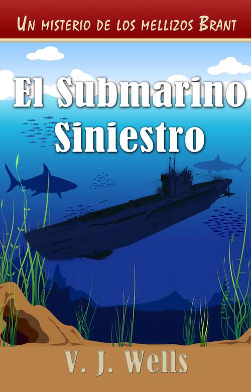 Book cover of El Submarino Siniestro