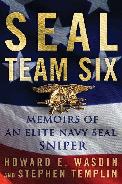 Book cover of SEAL Team Six: Memoirs of an Elite Navy SEAL Sniper