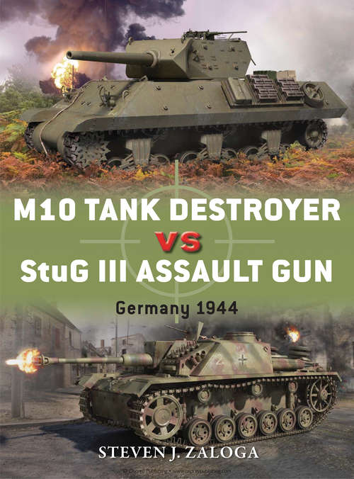 Book cover of M10 Tank Destroyer vs StuG III Assault Gun