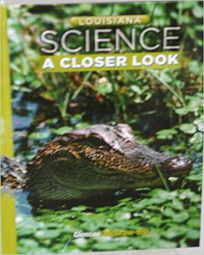 Book cover of Louisiana Science: A Closer Look [Grade 7]