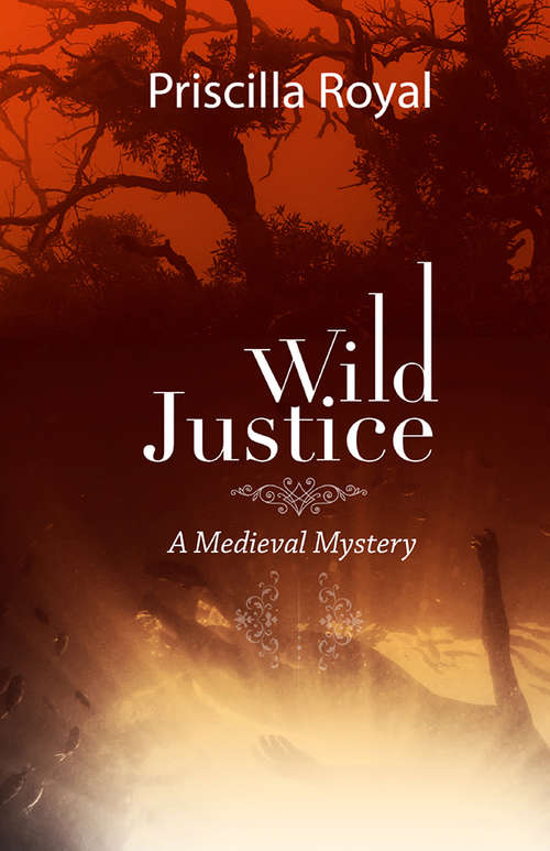Wild Justice (Medieval Mysteries #14)