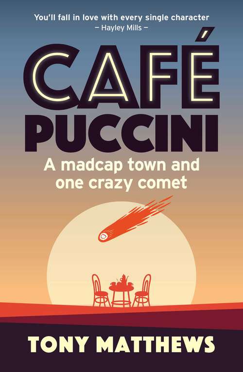 Book cover of Café Puccini: A madcap town and one crazy comet